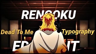 Rengoku [Typography] [Edit] [Dead To Me]