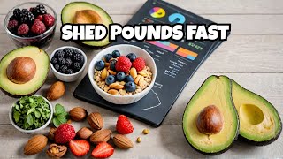 Shed Pounds Now: Top 10 Superfoods | Shed Pounds Fast with These Superfoods!