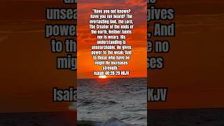 Have You Not Known? | Isaiah 40:28