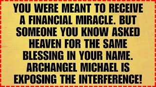 🔴 YOU WERE MEANT TO RECEIVE A FINANCIAL MIRACLE. BUT SOMEONE YOU KNOW ASKED HEAVEN FOR THE SAME BL..