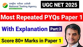 Class 3 : Most Repeated PYQs | UGC NET Paper 1 PYQs | UGC NET PYQs with Explanation| UGC NET MENTOR