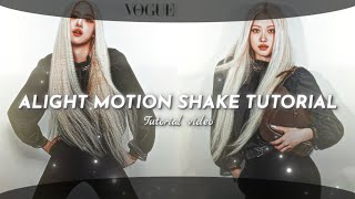 ALIGHT MOTION SHAKE TUTORIAL
