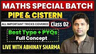PIPE & CISTERN CLASS - 2 Basics of Pipe & Cistern | SSC 2025 Maths Special by Abhinay Sharma