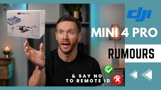 *UPDATED // DJI MINI 4 PRO RUMOURS & The CAA Bringing REMOTE ID To Sub 250g Drones?