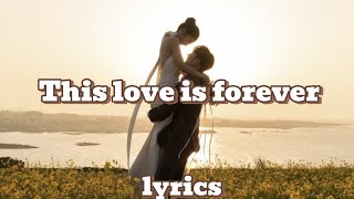 This Love Is Forever 💘 | Beautiful Romantic Song with Lyrics
