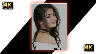 ❤Rashmika mandanna😍 crush 🌹!!4k ultra HD status!! Full HD 4K WhatsApp Status Video❤