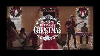 An Intimate Christmas (Full Movie)
