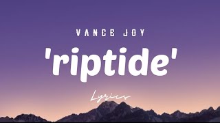 Vance Joy - Riptide (Lyrics)