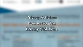 Panel on Privacy Activism: How to Combat Privacy Violations