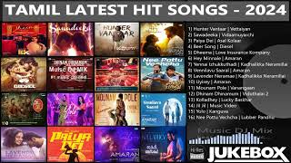 Tamil Latest Hit Songs 2024 ｜ Latest Tamil Songs ｜ New Tamil Songs ｜ Tamil New Songs 2024