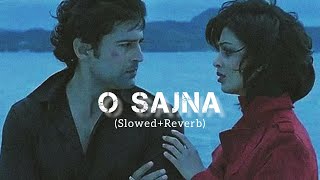 O Sajna Aaja Ve - | Gajendra Verma & Puja Thaker - [Slowed + Reverbed] | Table No.21 | sLow 🎵