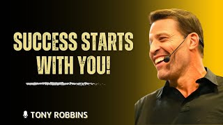 Work on Yourself FIRST—Success Will Chase You  Tony Robbins
