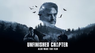 Alan Wake Short Film | Unfinished Chapter