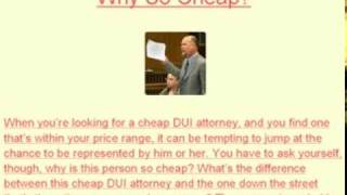 The Drawbacks of Hiring a Cheap DUI Attorney