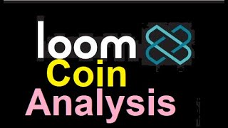 Loom Coin  loom network analysis