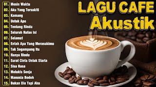 Lagu Akustik Terbaru 2025🎵Musik Cafe Populer Enak Didengar🎶2025 Akustik Lagu Indonesia