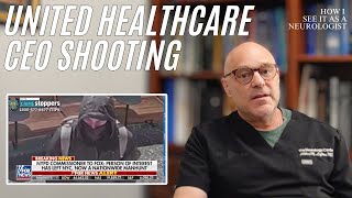 Neurologist Discusses United Healthcare CEO Shooting: Why People Support Luigi Mangione