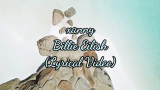 Billie Eilish - xanny (Lyrical Video) | Anytime Anything - MG