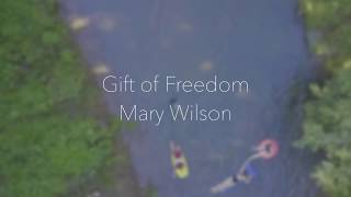 Giving Your Kids the Gift Of Freedom - With Mary Wilson