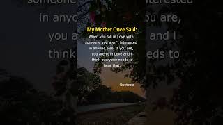 Real love makes others invisible#TrueLove #MotherWisdom #RealFeelings #LoveTruths #RelationshipFacts