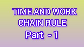 Time and Work || Chain Rule || Part - 1 || Time and Work Problems Shortcut & Tricks in telugu