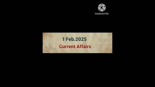 1 February Current Affairs 2025 #currentaffairstoday #currentaffairssinhindi