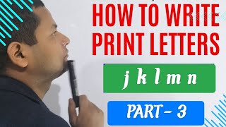 print letter of j k l m n. @Skilldevelopment200