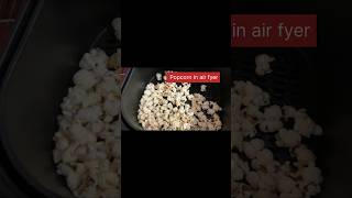 no oil no stove,just airfryer pop corn magic#quicksnack#airfryermagic#simplyvegbyanjali#foodieshorts