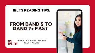 IELTS Reading Tips: From Band 5 to Band 7+ Fast