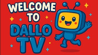 WELCOME TO DALLO TV!!!🎉🎉