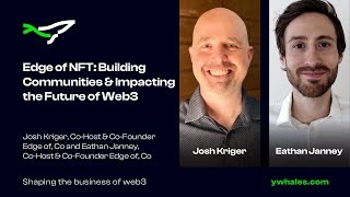 Edge of NFT: Building Communities & Impacting the Future of Web3