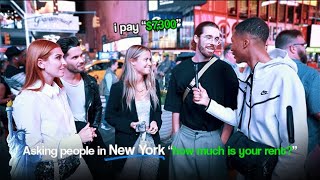 Asking How much is your rent ? | In New York City