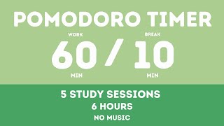 60 / 10  Pomodoro Timer - 6 hours study || No music - Study for dreams - Deep focus - Study timer