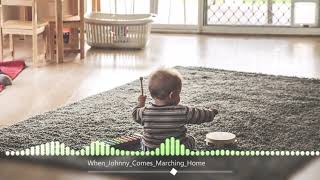 When_Johnny_Comes_Marching_Home_