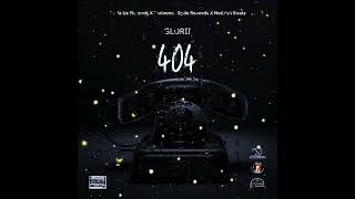 Glorii, Sulfa Ge - 404 [Official Audio]