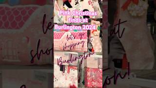 Shop with me at Burlington 🎄🎅🎀#christmasfinds #pinkfinds #christmas2024 #shopwithme #burlington