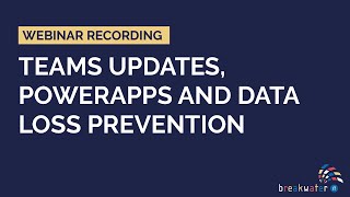 Platform to Share - October 2020 | Microsoft Teams | PowerApps | Data Loss Prevention
