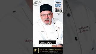 The Beginner's Guide to Restaurant Success - Foreword by Chef BB / Part 3