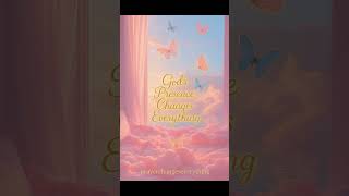 ✨🦋 “God’s Presence Changes Everything.” 💛