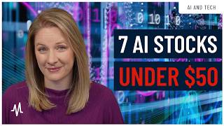 手頃な価格のAI関連銘柄：50ドル以下の7銘柄