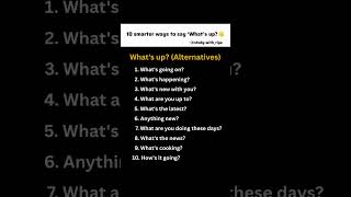 10 smarter ways to say ‘What’s up?👋 #alternative #spokenenglish #fluentenglish #funny #englishtips