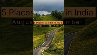 5 Places to visit in India, during August - September 🥰 || #travel #tourism #travelling #ytshorts