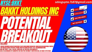 POTENTIAL BREAKOUT : BKKT STOCK ANALYSIS | BAKKT HOLDINGS INC STOCK