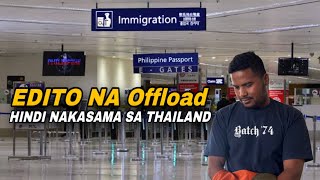 EDITO NA HOLD SA IMMIIGRATION !DAHIL MUKANG INDIANO NA OFFLOAD HINDI NAKASAMA NG TEAM SA THAILAND?