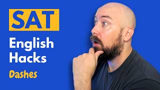 SAT English Hacks | Dashes