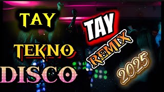 🔥VIRAL TAY TAY TEKNO DISCO REMIX 🔥