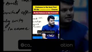 Patience is the best part of chartered accountant course #ca #CA #charteredaccountant #charterededuc