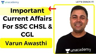 Important Current Affairs For SSC CHSL & CGL | SSC CGL & CHSL 2021 | Varun Awasthi