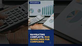 Navigating Conflicts: MAS Guidelines for Companies | #regulatorycompliance #companies