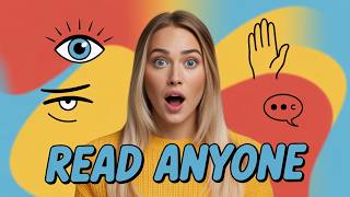 How to Read Anyone Instantly | 10 Psychological Tricks Backed by Science
